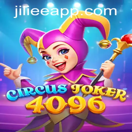 Discover the Thrills of CircusJoker4096 at JiLiEE.COM
